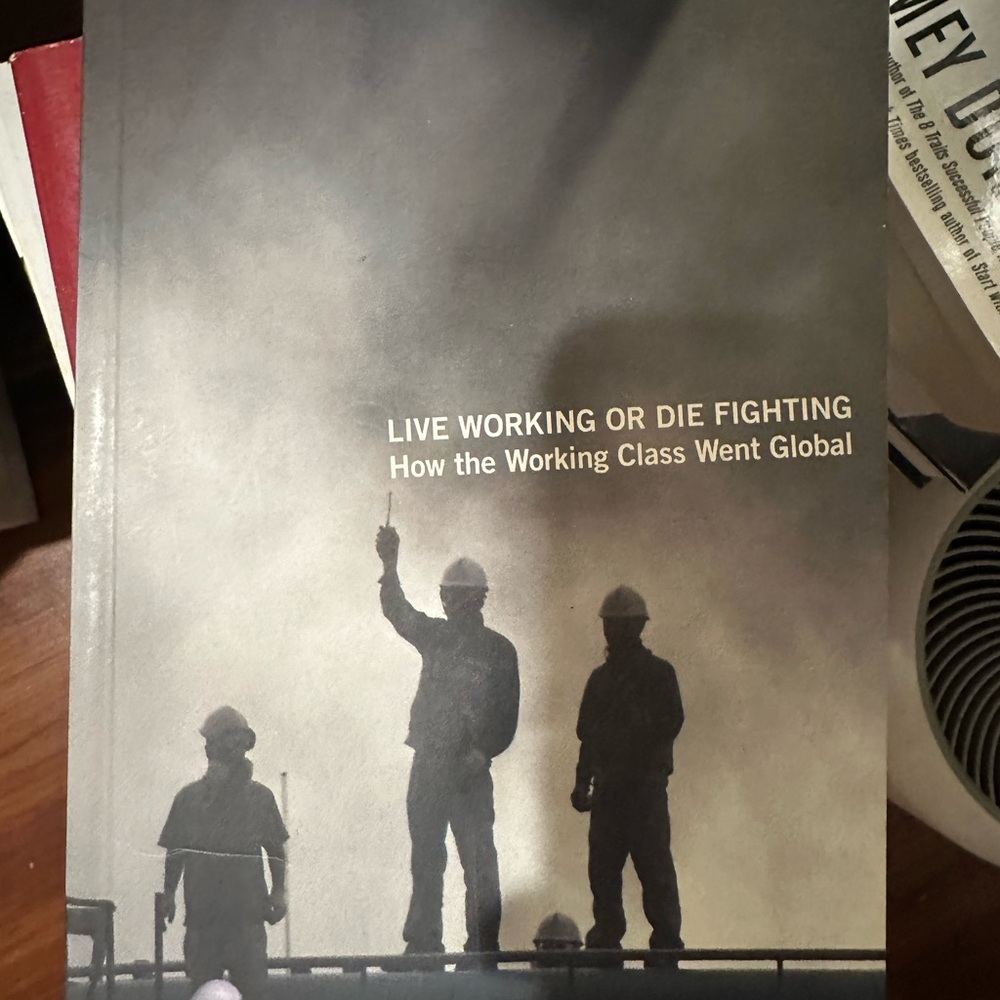 Live Working or Die Fighting Book